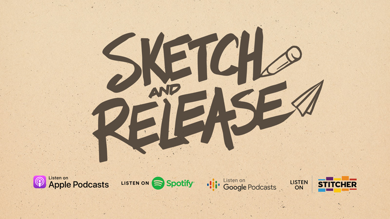 Sketch and Release podcast services